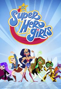 Plakat Serialu DC Super Hero Girls (2019)